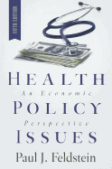 Health Policy Issues: An Economic Perspective