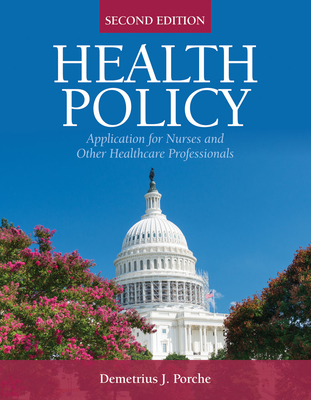 Health Policy: . - Porche, Demetrius J