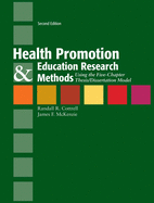 Health Promotion & Education Research Methods: Using the Five Chapter Thesis/ Dissertation Model: Using the Five Chapter Thesis/ Dissertation Model