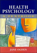 Health Psychology: A Textbook PB