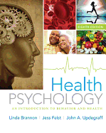 Health Psychology: An Introduction to Behavior and Health