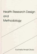 Health Research Design and Methodology