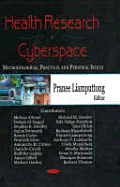Health Research in Cyberspace: Methodological, Practical and Personal Issues