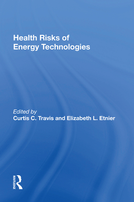 Health Risks Of Energy Technologies - Travis, Curtis
