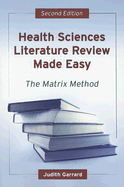 Health Sciences Literature Review Made Easy: The Matrix Method