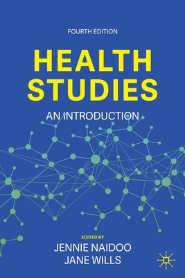 Health Studies: An Introduction - Naidoo, Jennie (Editor), and Wills, Jane (Editor)
