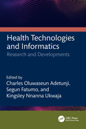 Health Technologies and Informatics: Research and Developments