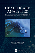 Healthcare Analytics: Emergency Preparedness for Covid-19