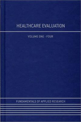 Healthcare Evaluation - Bausell, R Barker (Editor)