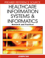 Healthcare Information Systems and Informatics: Research and Practices