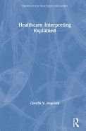 Healthcare Interpreting Explained