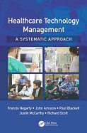 Healthcare Technology Management - A Systematic Approach