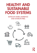 Healthy and Sustainable Food Systems