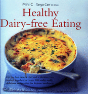 Healthy Dairy-Free Eating
