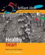 Healthy Heart: Keep Your Heart Happy - Chambers, Ruth
