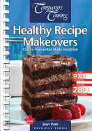 Healthy Recipe Makeovers: Classic Favourites Made Healthier