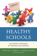 Healthy Schools: The Hidden Component of Teaching and Learning