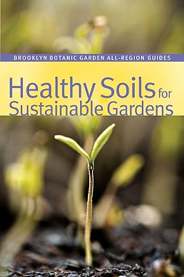 Healthy Soils for Sustainable Gardens - Dunne, Niall (Editor)