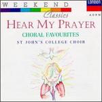 Hear My Prayer Choral Favourites