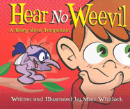 Hear No Weevil - Whitlock, Matt