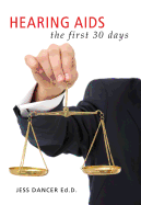Hearing AIDS: The First Thirty Days