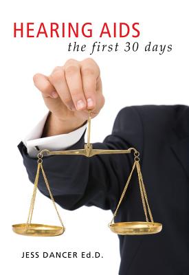 Hearing AIDS: The First Thirty Days - Dancer, Jess