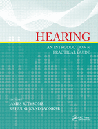 Hearing: An Introduction & Practical Guide