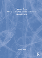 Hearing Form: Musical Analysis with and Without the Score
