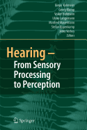Hearing - From Sensory Processing to Perception - Kollmeier, B (Editor), and Klump, G (Editor), and Hohmann, V (Editor)