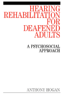 Hearing Rehabilitation for Deafened Adults