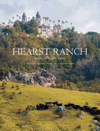 Hearst Ranch: Family, Land, and Legacy