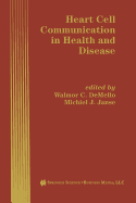 Heart Cell Communication in Health and Disease