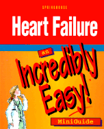 Heart Failure: An Incredibly Easy! Miniguide