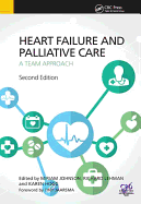 Heart Failure and Palliative Care: A Team Approach, Second Edition