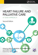 Heart Failure and Palliative Care: A Team Approach, Second Edition