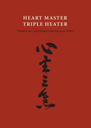 Heart Master, Triple Heater
