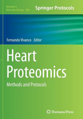 Heart Proteomics: Methods and Protocols - Vivanco, Fernando (Editor)