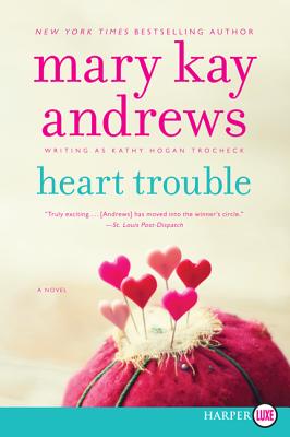 Heart Trouble - Andrews, Mary Kay