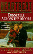 Heartbeat: Constable Across the Moors - Rhea, Nicholas