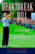 Heartbreak Hill: Anatomy of a Ryder Cup