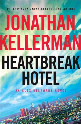 Heartbreak Hotel - Kellerman, Jonathan