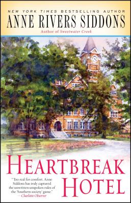 Heartbreak Hotel - Siddons, Anne Rivers