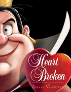 Heartbroken: A Tale of the Angry Queen