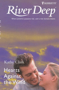 Hearts Against The Wind - Clark, Kathy