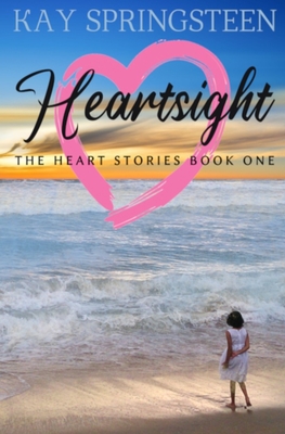 Heartsight - Springsteen, Kay
