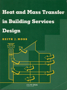 Heat and Mass Transfer in Building Services Design