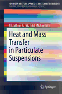 Heat and Mass Transfer in Particulate Suspensions