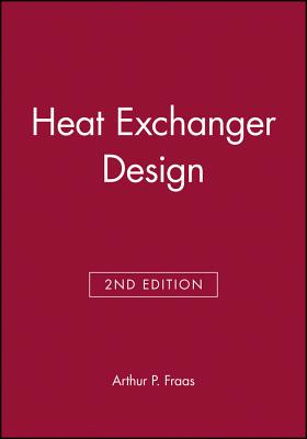 Heat Exchanger Design - Fraas, Arthur P