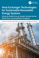 Heat Exchanger Technologies for Sustainable Renewable Energy Systems