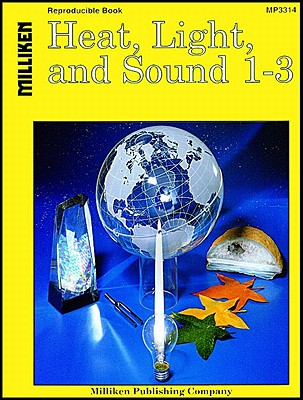 Heat, Light and Sound - Ortleb, Edward P, and Cadice, Richard, and McRee, Nancy